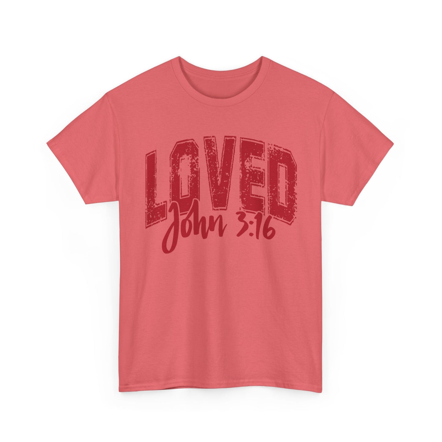 Loved T-Shirt with John 3:16 Scripture Reference