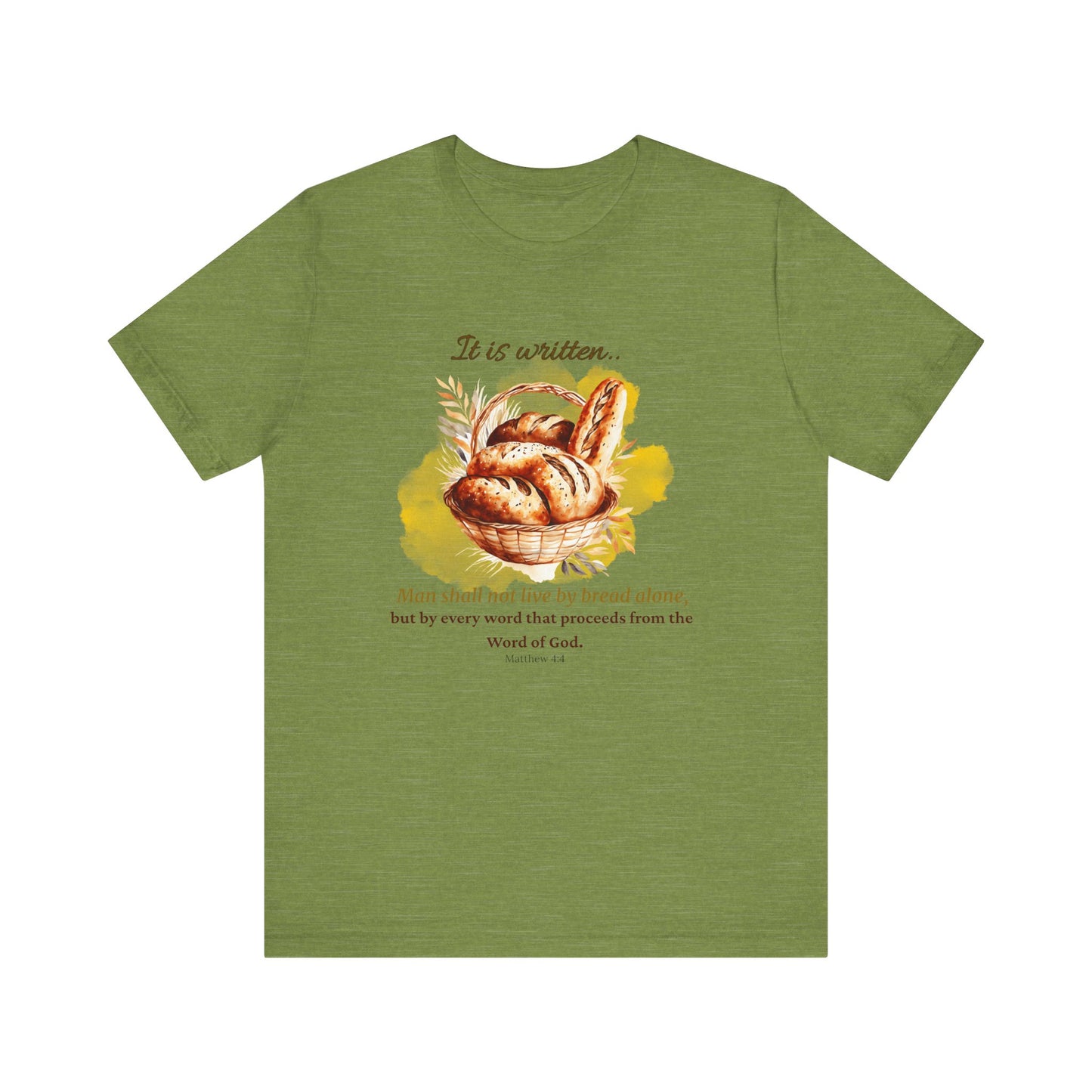 Man Shall Not Live By Bread Alone Scripture Tee - Matthew 4:4