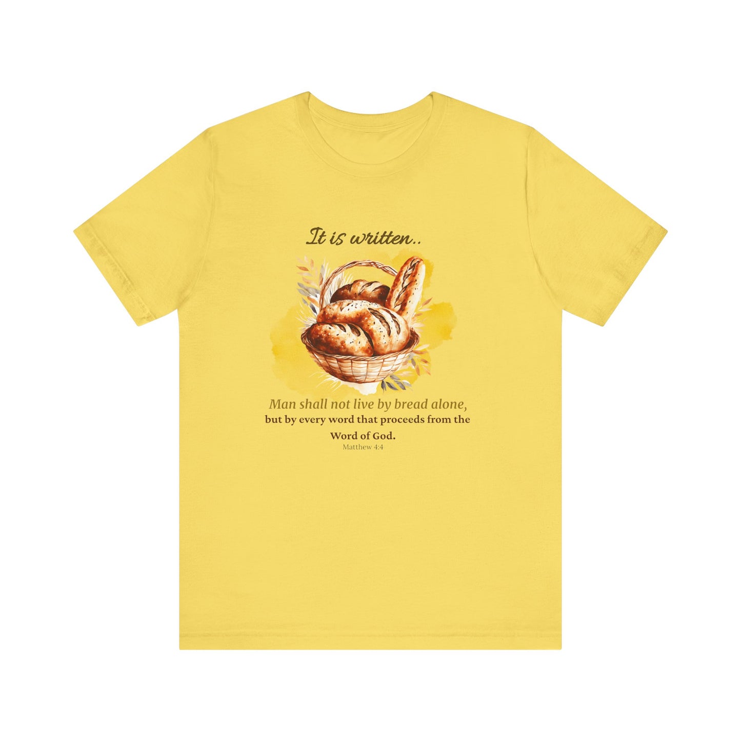 Man Shall Not Live By Bread Alone Scripture Tee - Matthew 4:4