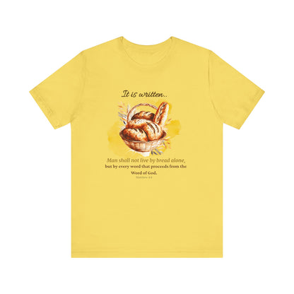 Man Shall Not Live By Bread Alone Scripture Tee - Matthew 4:4