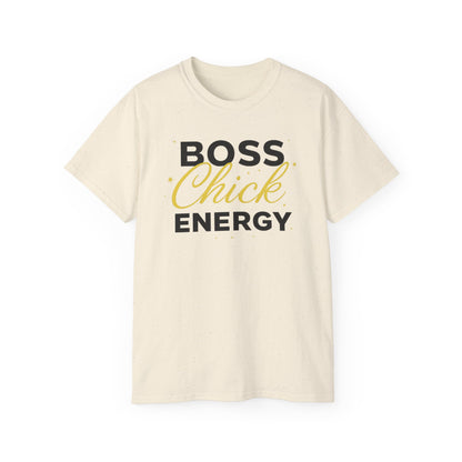 Boss Chick Energy Tee — Empowering Women's Confidence T‑Shirt