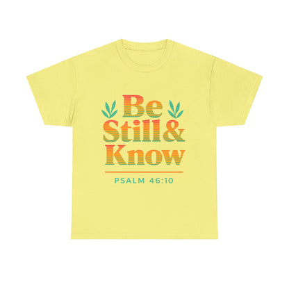 T-Shirt - Be Still and Know God is in Control Scripture Tee