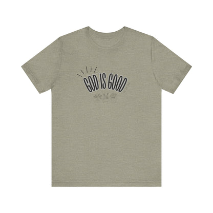 God is Good Unisex T-shirt with Flower Images