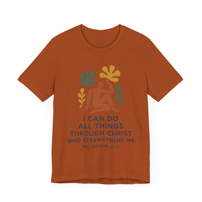 Matisse Style Tee - Philippians 4:13 Unisex Jersey Short Sleeve