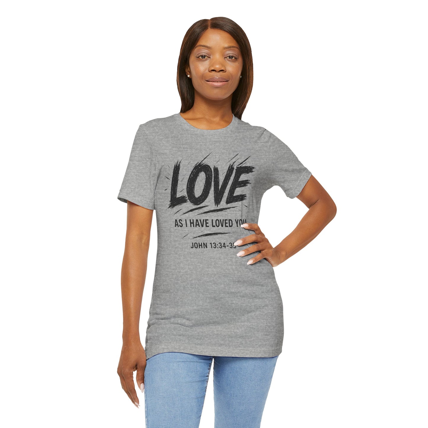 Love "As I Have Loved You" Christian Tee — John 13:34-35 Shirt