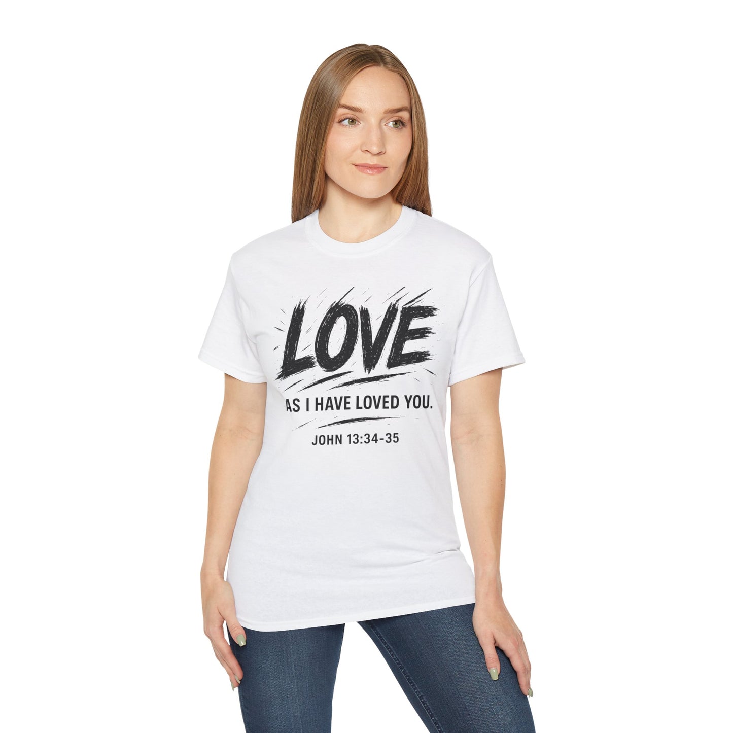 Love T-Shirt — "Love As I Have Loved You" John 13:34-35 Christian Tee