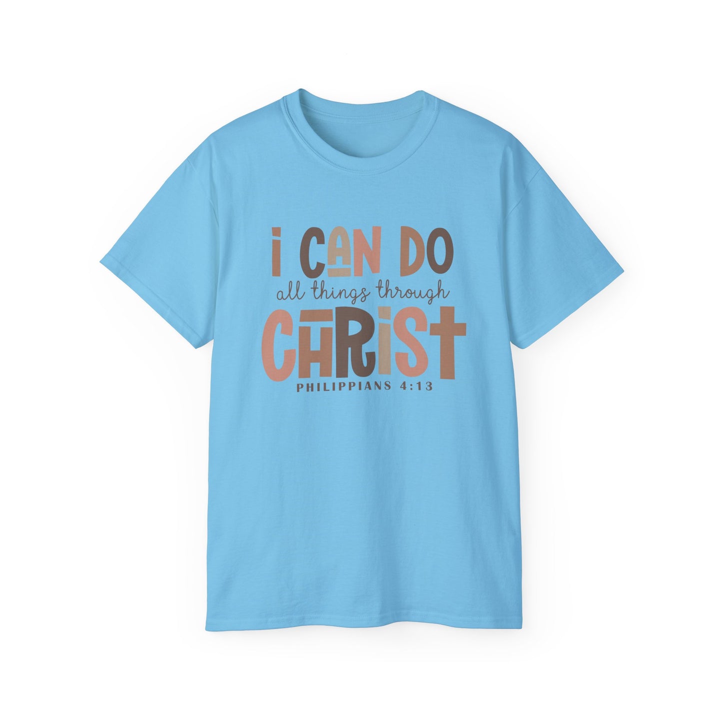 I CAN DO ALL THINGS THROUGH CHRIST!