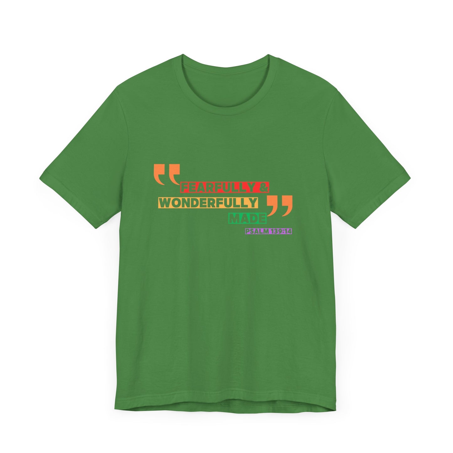 Psalm 139: 13-14 Unisex T-shirt - Fearfully and Wonderfully Madde