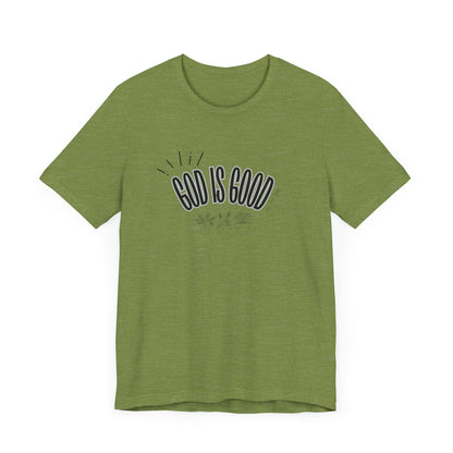 God is Good Unisex T-shirt with Flower Images