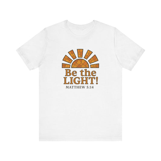 Be The Light Unisex T-shirt