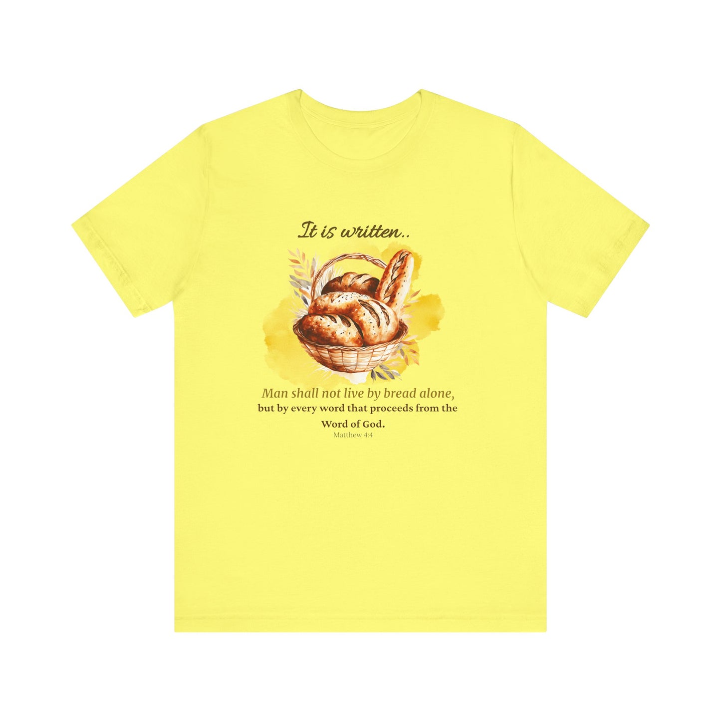 Man Shall Not Live By Bread Alone Scripture Tee - Matthew 4:4