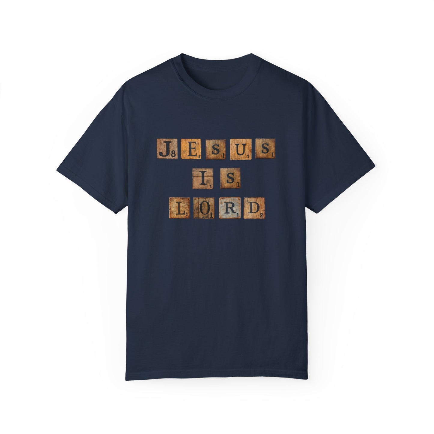 Jesus is Lord Scrabble Tile Unisex Garment-Dyed T-shirt