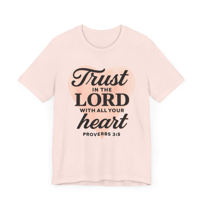 Trust the Lord Unisex Tee
