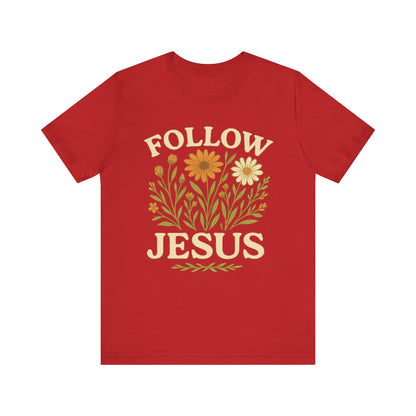 Floral Tee - Follow Jesus - Unisex