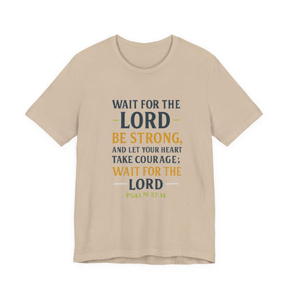 Psalm 27:14 - Wait on the Lord Tee