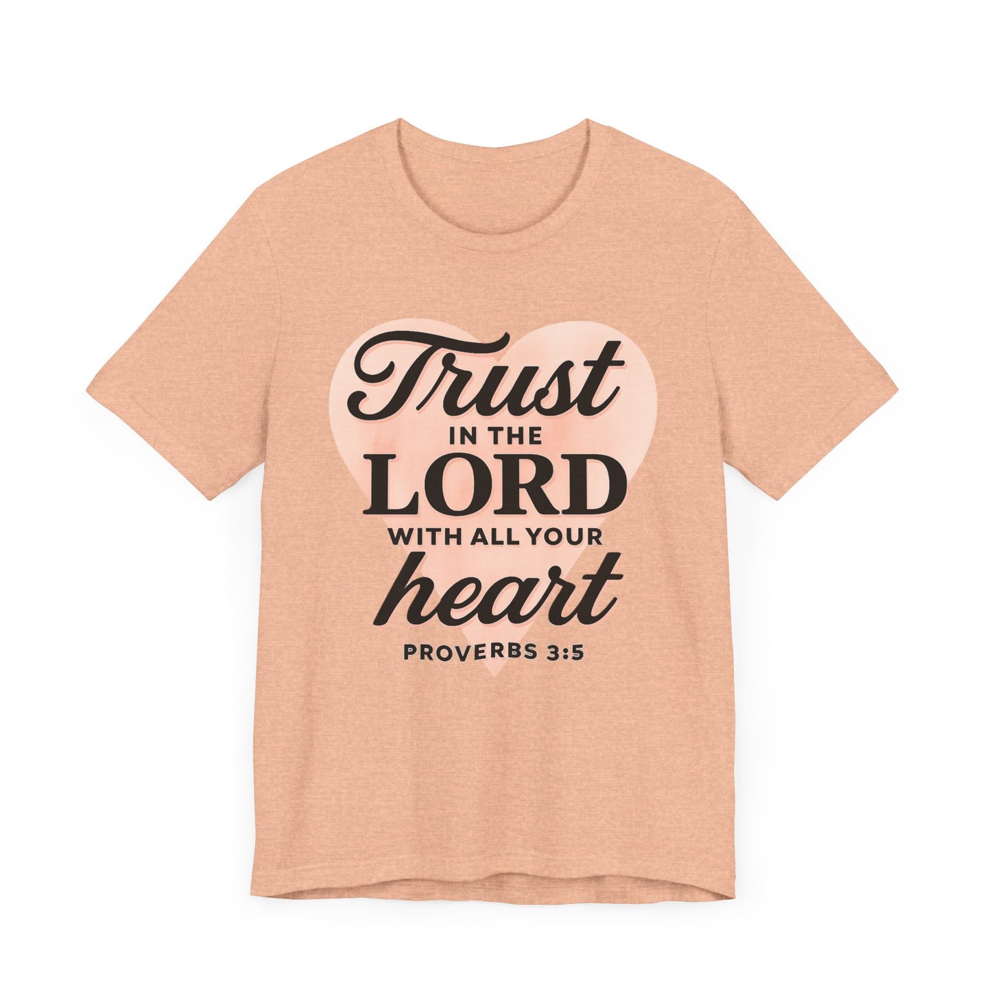 Trust the Lord Unisex Tee
