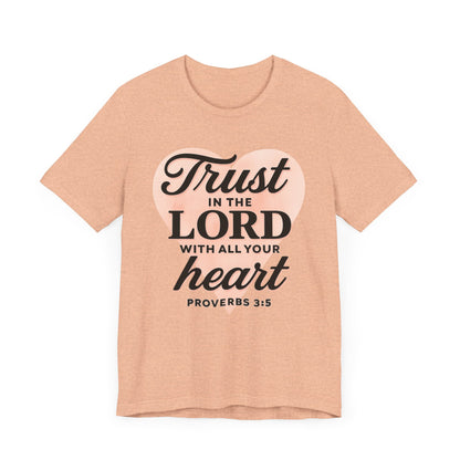 Trust the Lord Unisex Tee