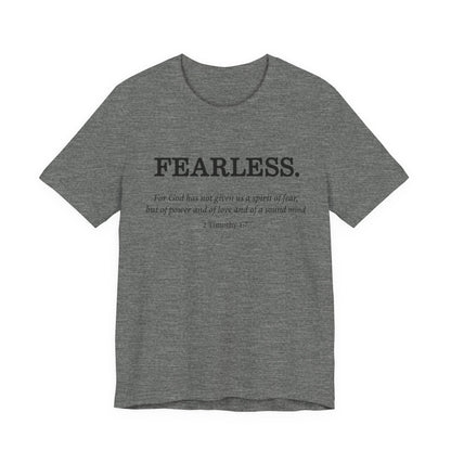 Faith T-Shirt - God Has Not Given Us a Spirit of Fear