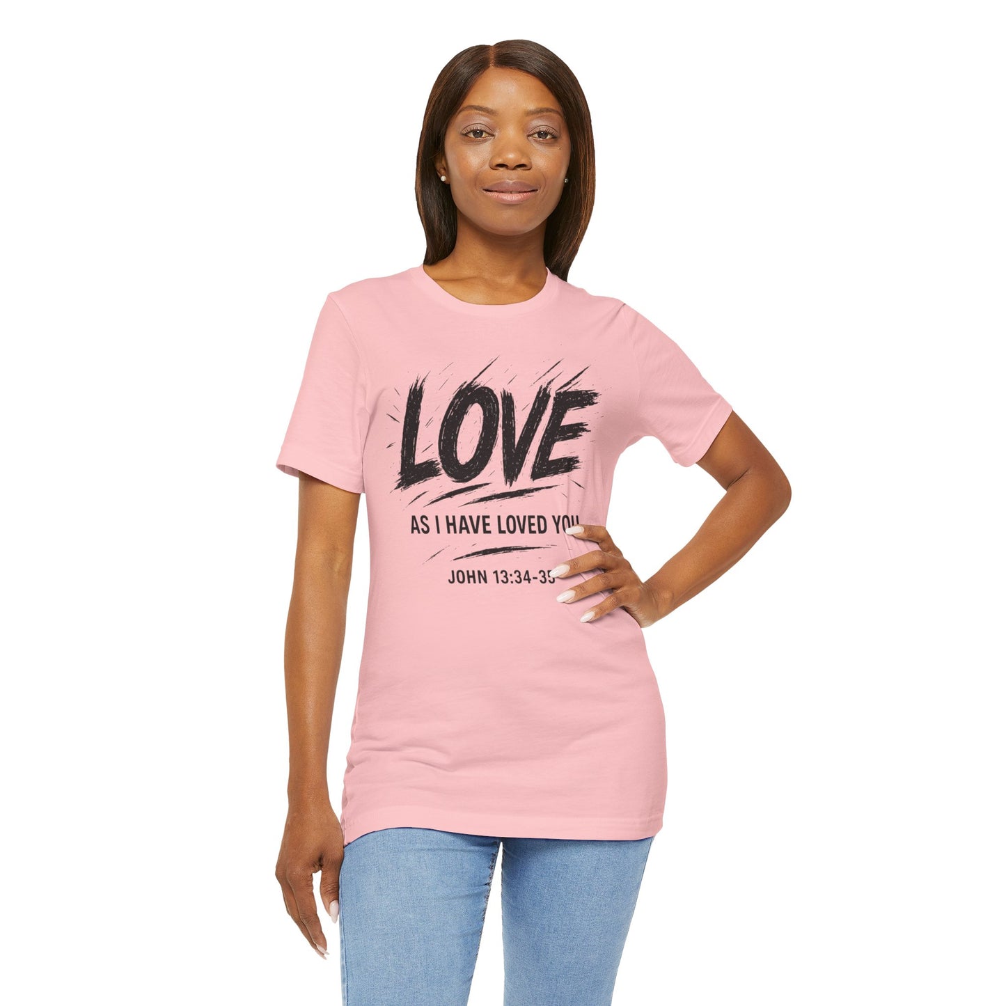 Love "As I Have Loved You" Christian Tee — John 13:34-35 Shirt