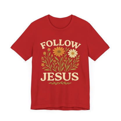Floral Tee - Follow Jesus - Unisex