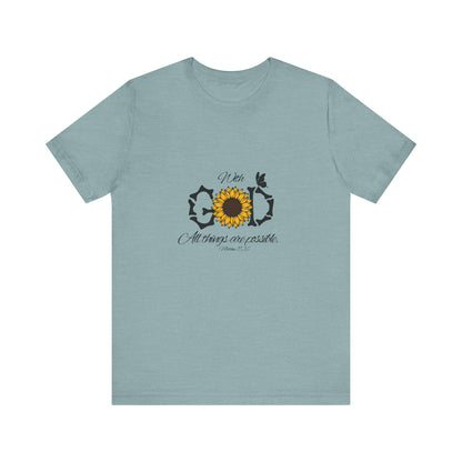 With God, All Things Are Possible with Daisy design: Scripture T-shirt