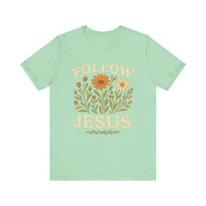 Floral Tee - Follow Jesus - Unisex