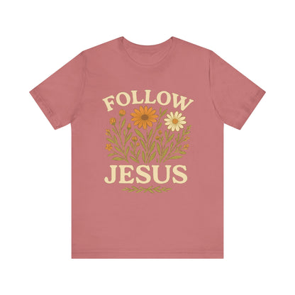 Floral Tee - Follow Jesus - Unisex