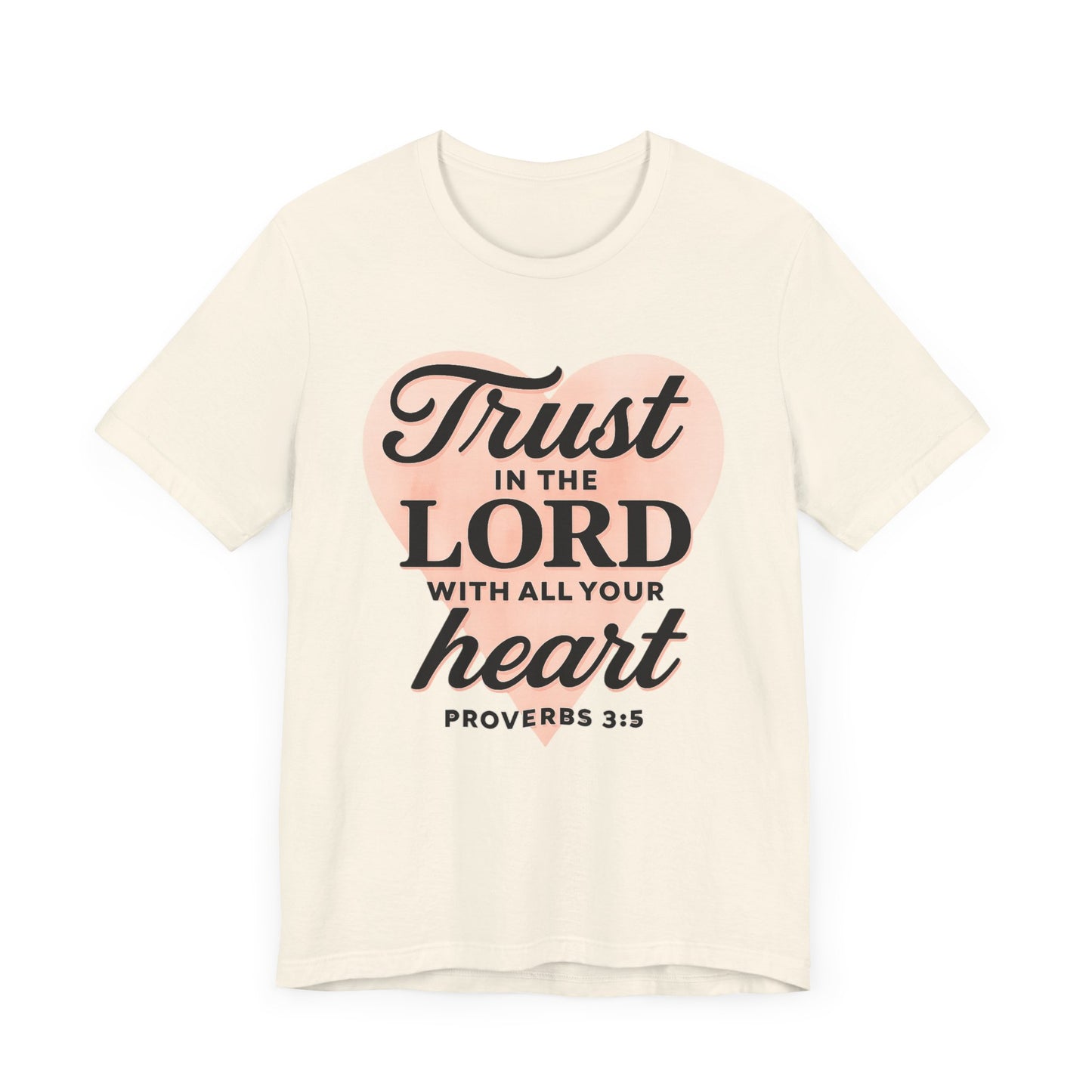 Trust the Lord Unisex Tee