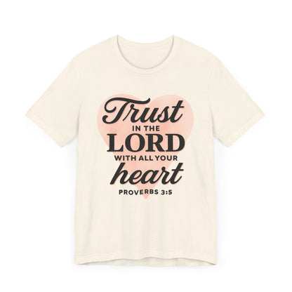 Trust the Lord Unisex Tee