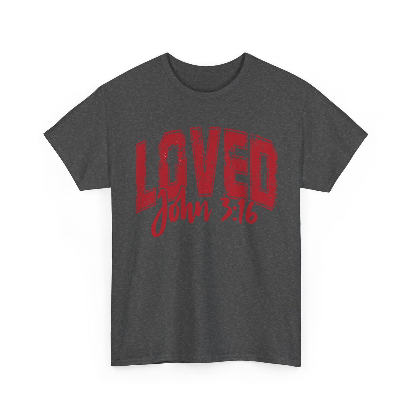Loved T-Shirt with John 3:16 Scripture Reference