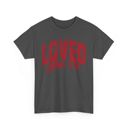 Loved T-Shirt with John 3:16 Scripture Reference