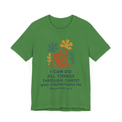 Matisse Style Tee - Philippians 4:13 Unisex Jersey Short Sleeve