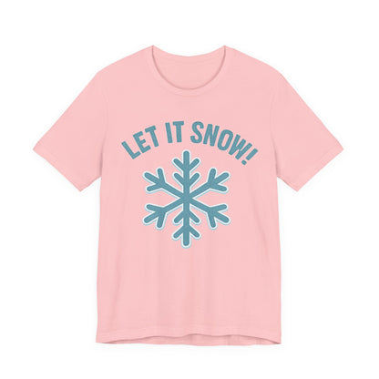 Winter Fun Unisex Tee, Let It Snow Graphic Shirt, Cozy Winter Wear, Holiday Gift, Snow Lover T-Shirt