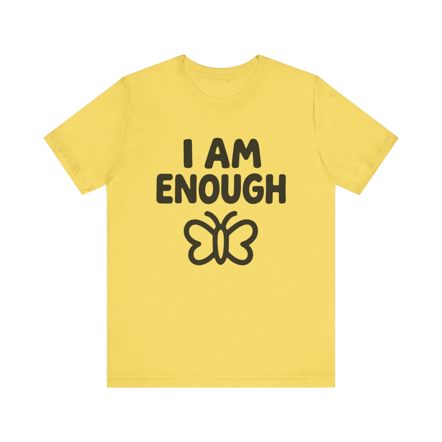 I AM ENOUGH Butterfly Unisex Tee - Inspirational Short Sleeve Shirt
