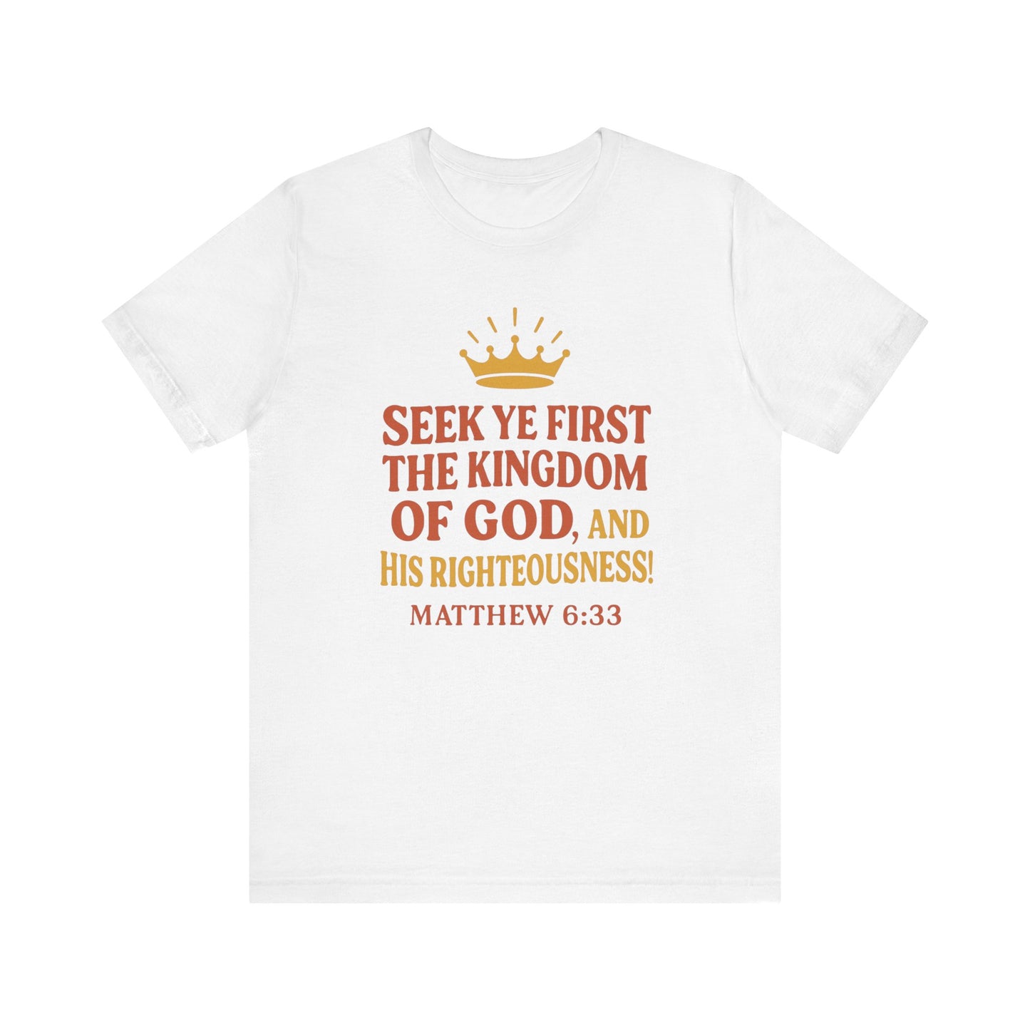 Unisex Tee Retro Style Matthew 6:33 Crown King of All Kings Scripture Shirt