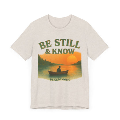 Be Still & Know Nature Unisex Tee