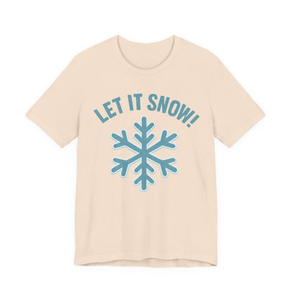 Winter Fun Unisex Tee, Let It Snow Graphic Shirt, Cozy Winter Wear, Holiday Gift, Snow Lover T-Shirt