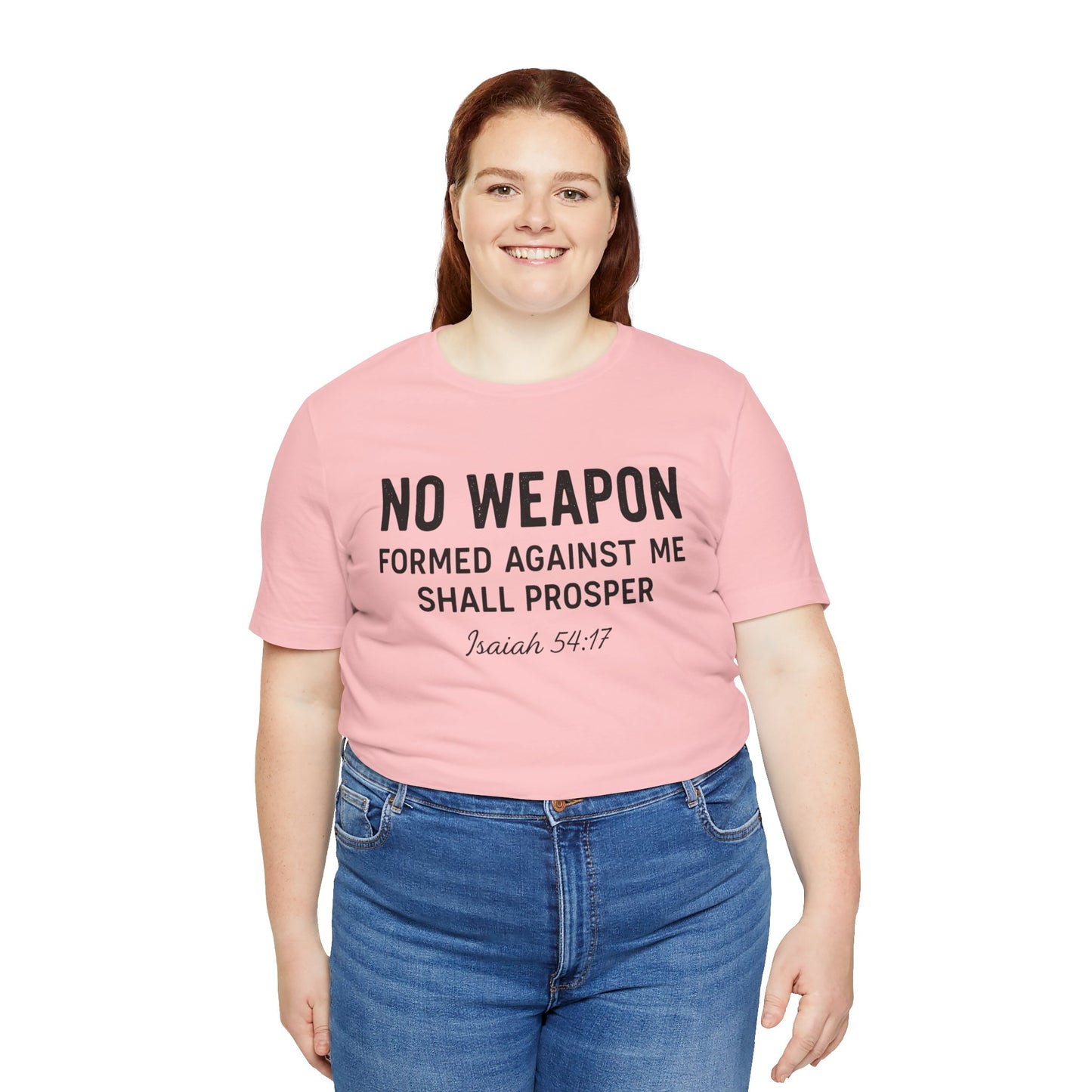 No Weapon Formed Against Me Shall Prosper T-Shirt — Faith & Protection Tee