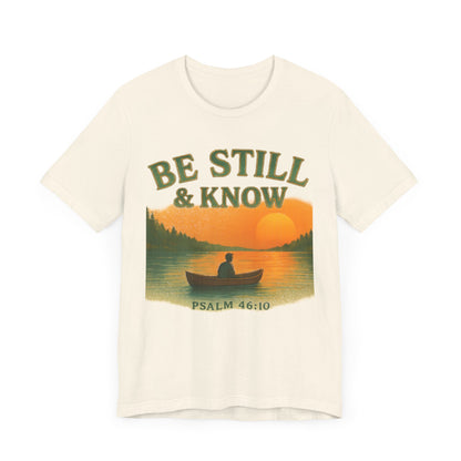 Be Still & Know Nature Unisex Tee
