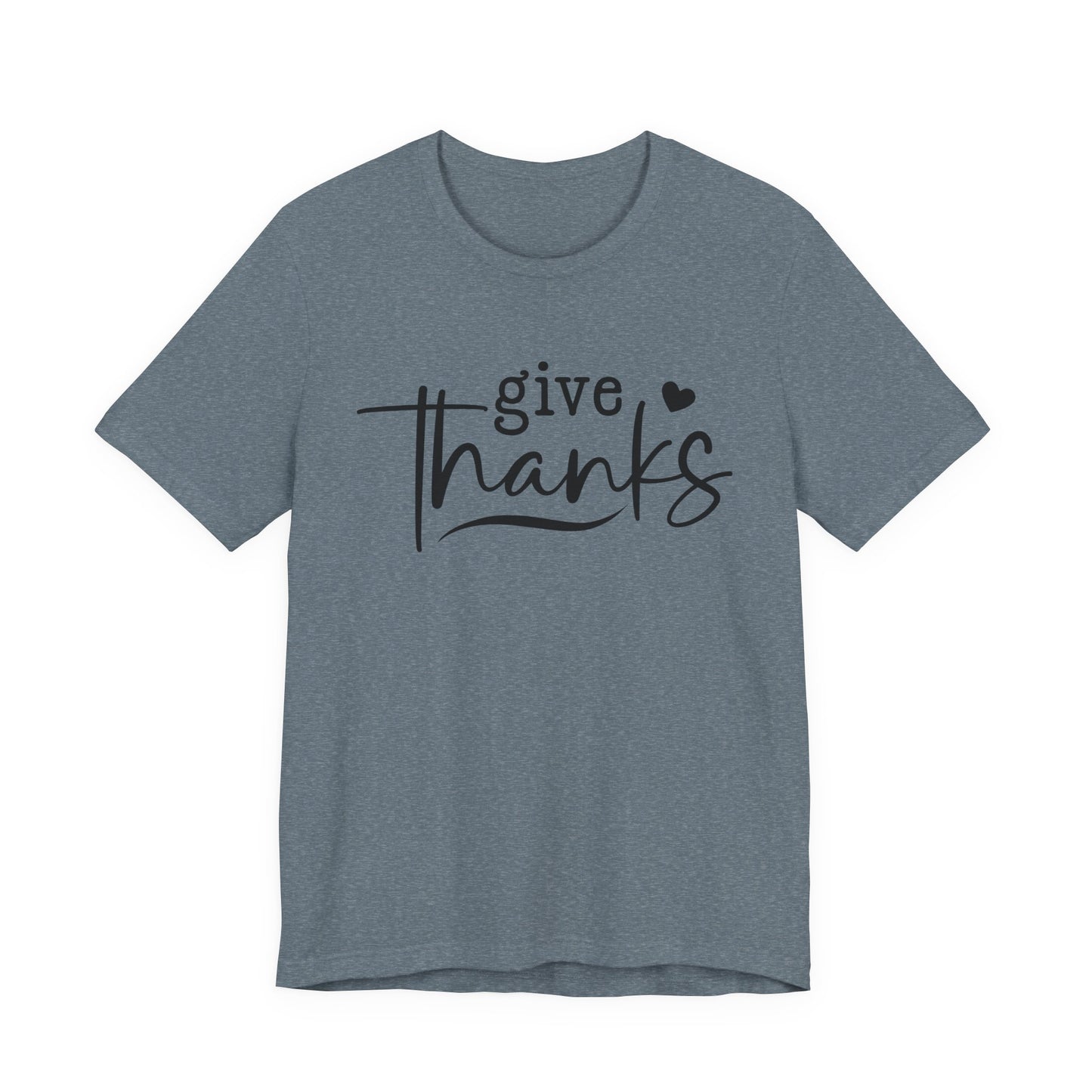 T-Shirt Give Thanks Simple Bold Unisex Tee