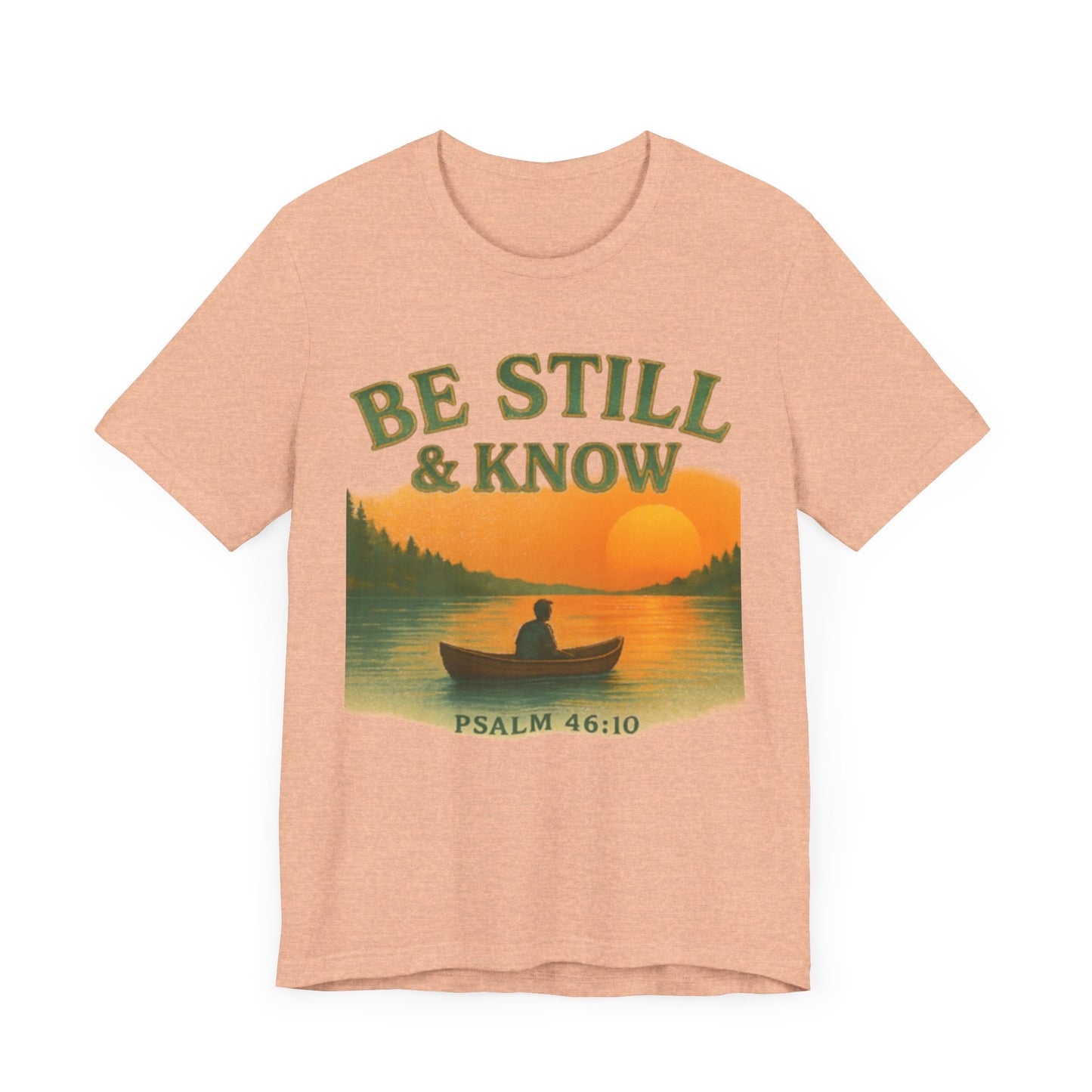 Be Still & Know Nature Unisex Tee