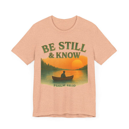 Be Still & Know Nature Unisex Tee