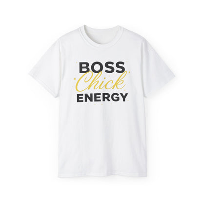 Boss Chick Energy Tee — Empowering Women's Confidence T‑Shirt