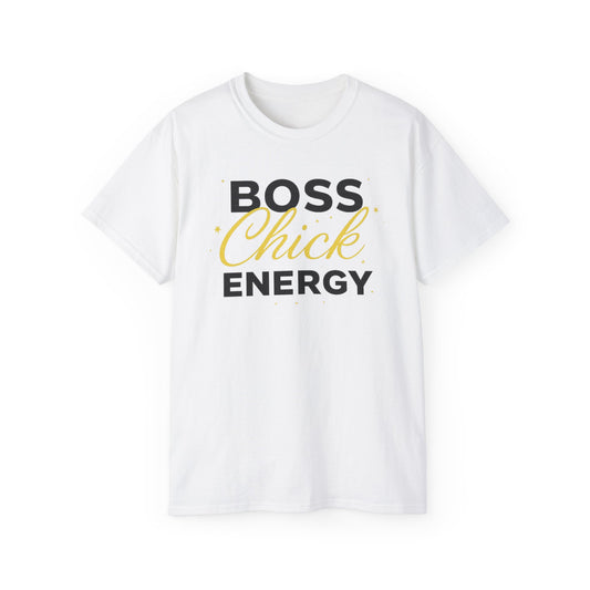 Boss Chick Energy Tee — Empowering Women's Confidence T‑Shirt