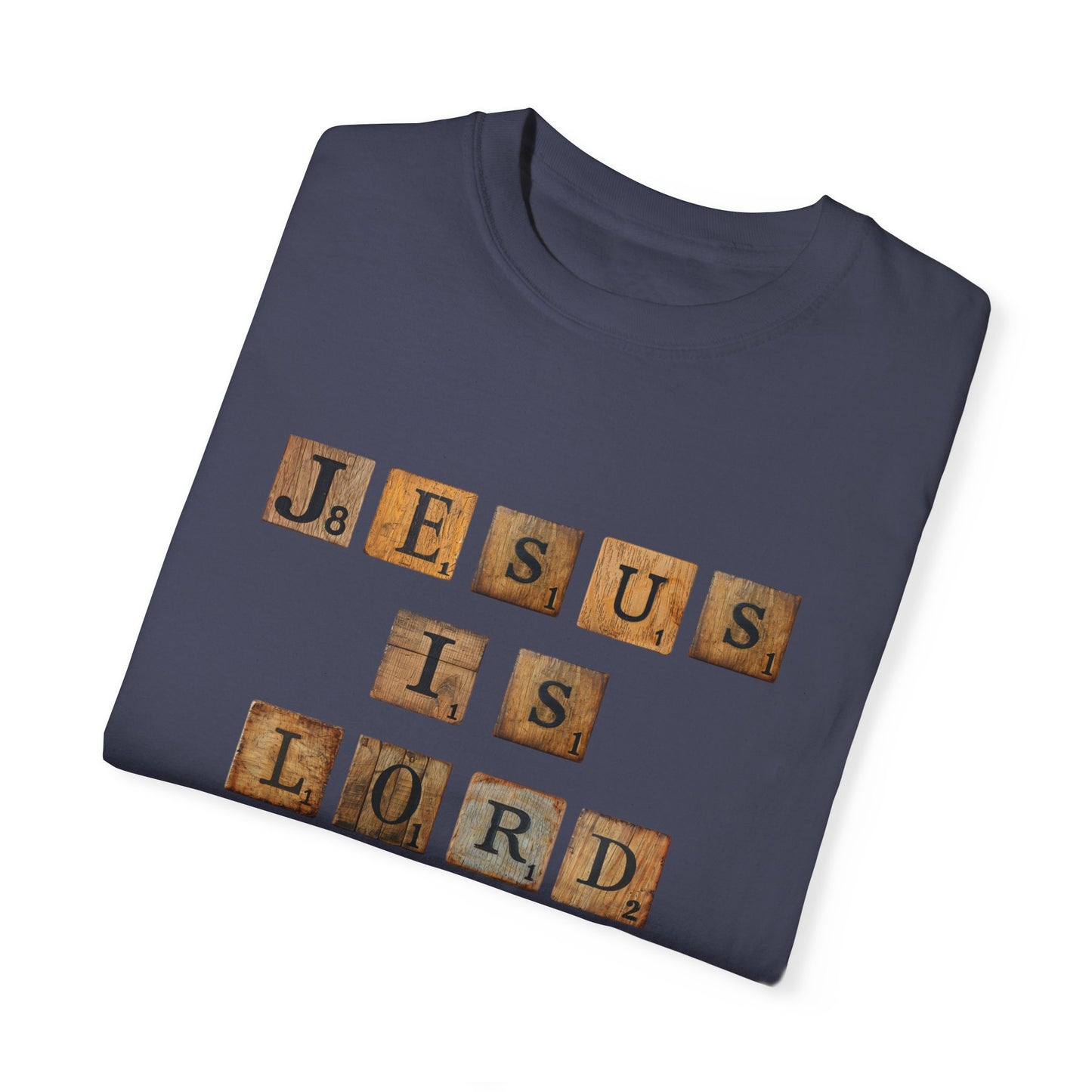Jesus is Lord Scrabble Tile Unisex Garment-Dyed T-shirt