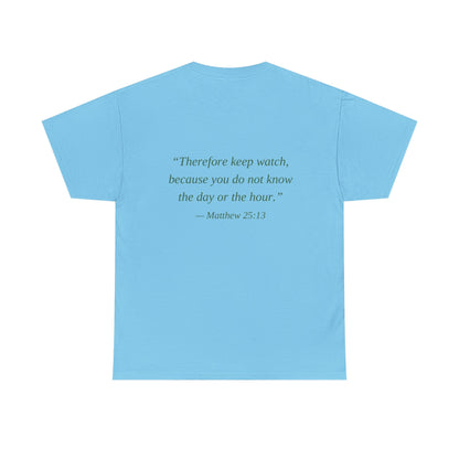 Be Ready Unisex Tee - Christian Jesus Christ Religious Encouraging Shirt