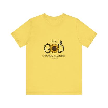 With God, All Things Are Possible with Daisy design: Scripture T-shirt