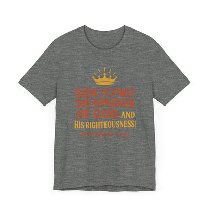 Unisex Tee Retro Style Matthew 6:33 Crown King of All Kings Scripture Shirt