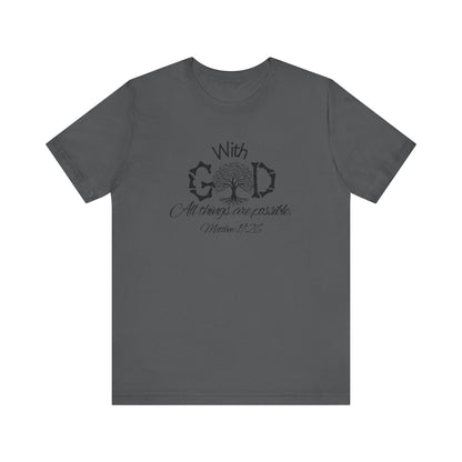 With God All Things Are Possble: Hopeful Tree Scripture T-shirt