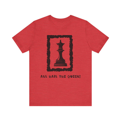 Chess King Unisex Tee - All Hail the King is Here